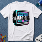 Still Loading T-Shirt