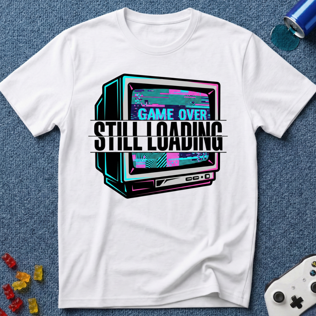 Still Loading T-Shirt