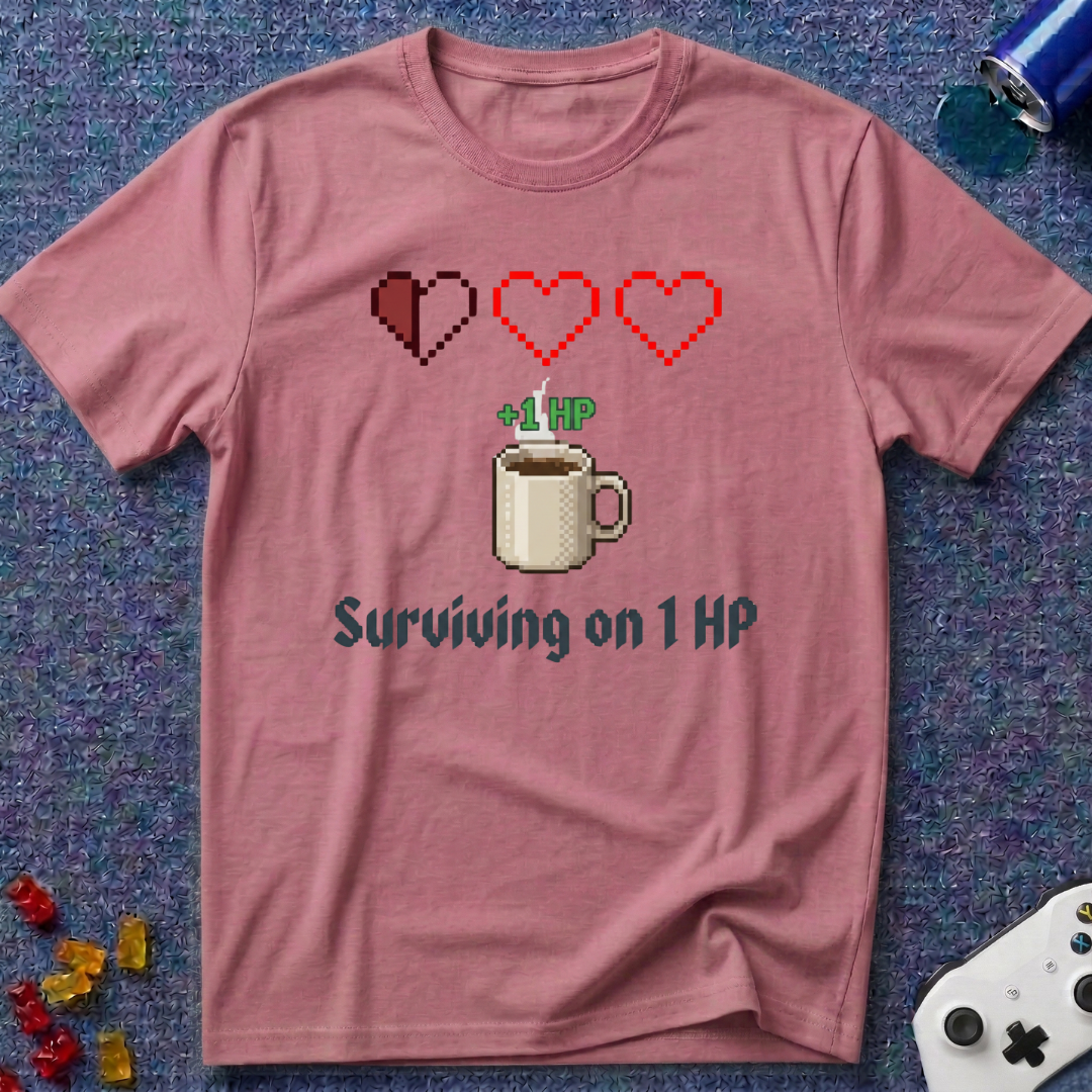 Surviving On 1 HP T-Shirt