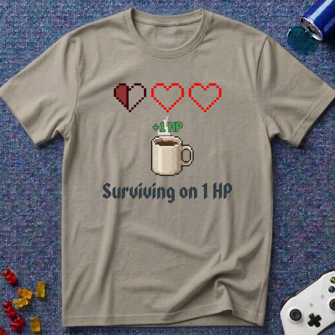 Surviving On 1 HP T-Shirt