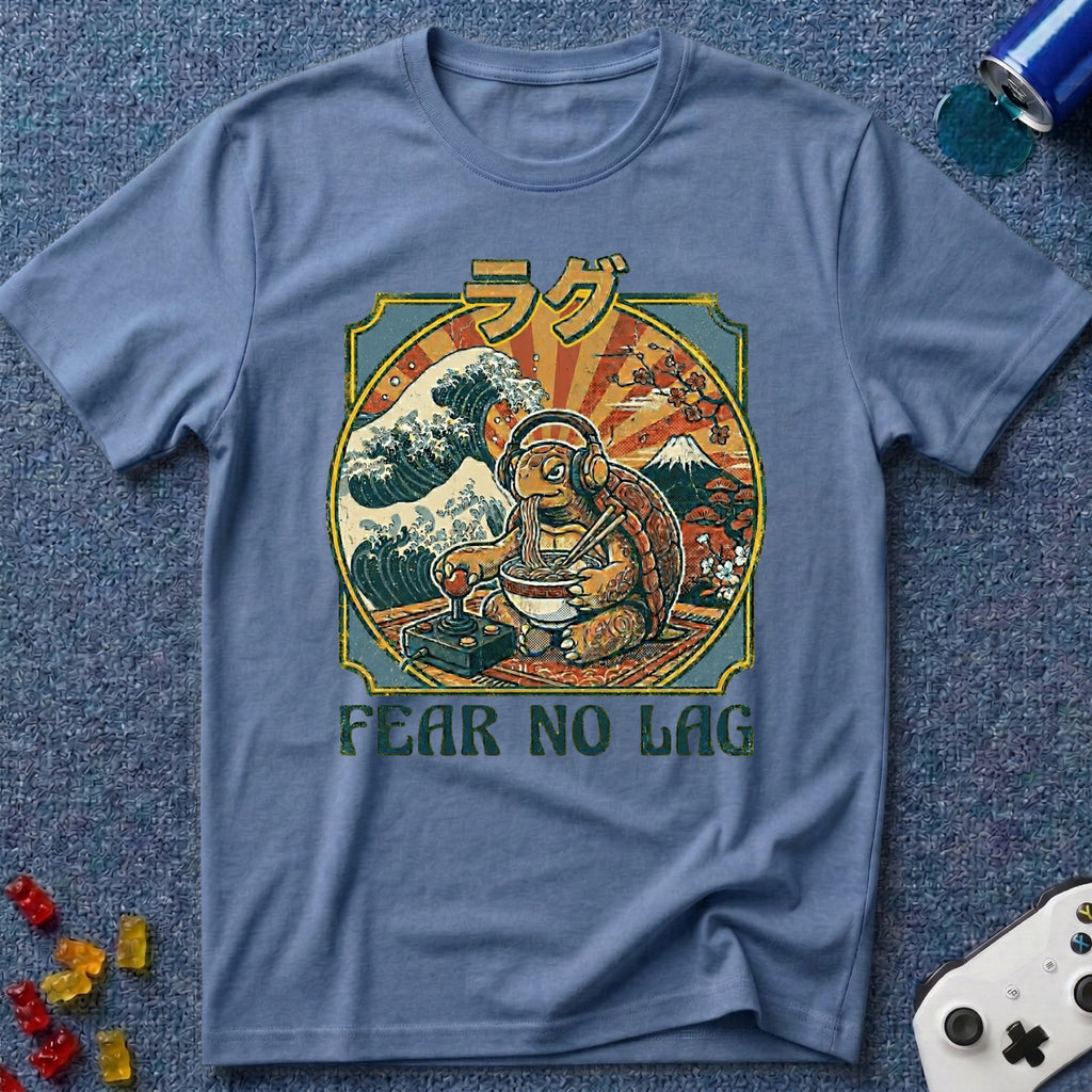 Fear No Lag T-Shirt