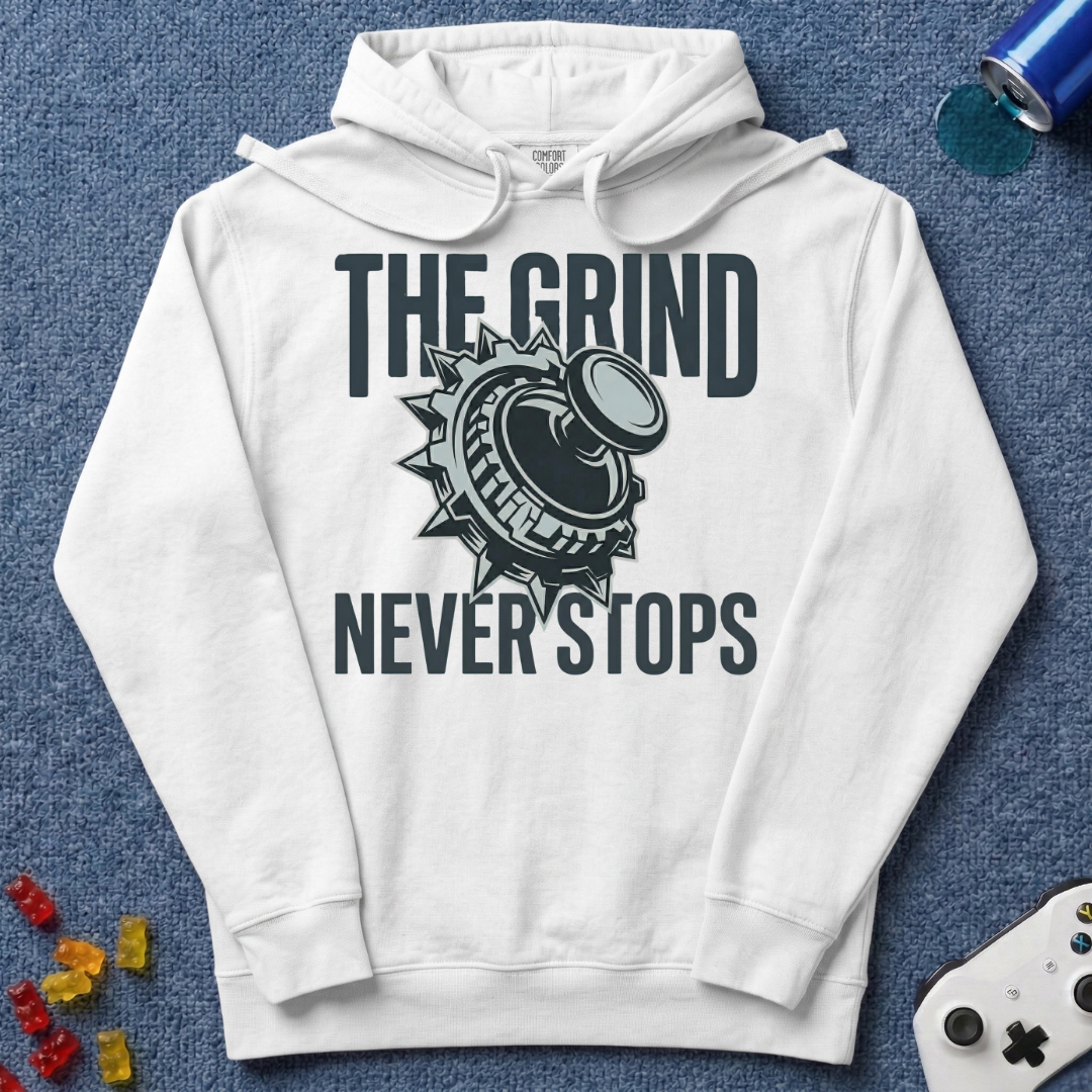 The Grind Never Stops Hoodie