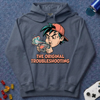 The Original Troubleshooting Hoodie