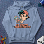 The Original Troubleshooting Hoodie