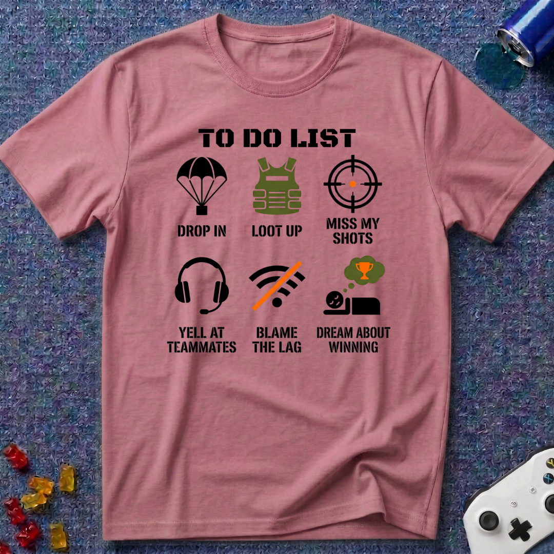 To Do List - FPS T-Shirt