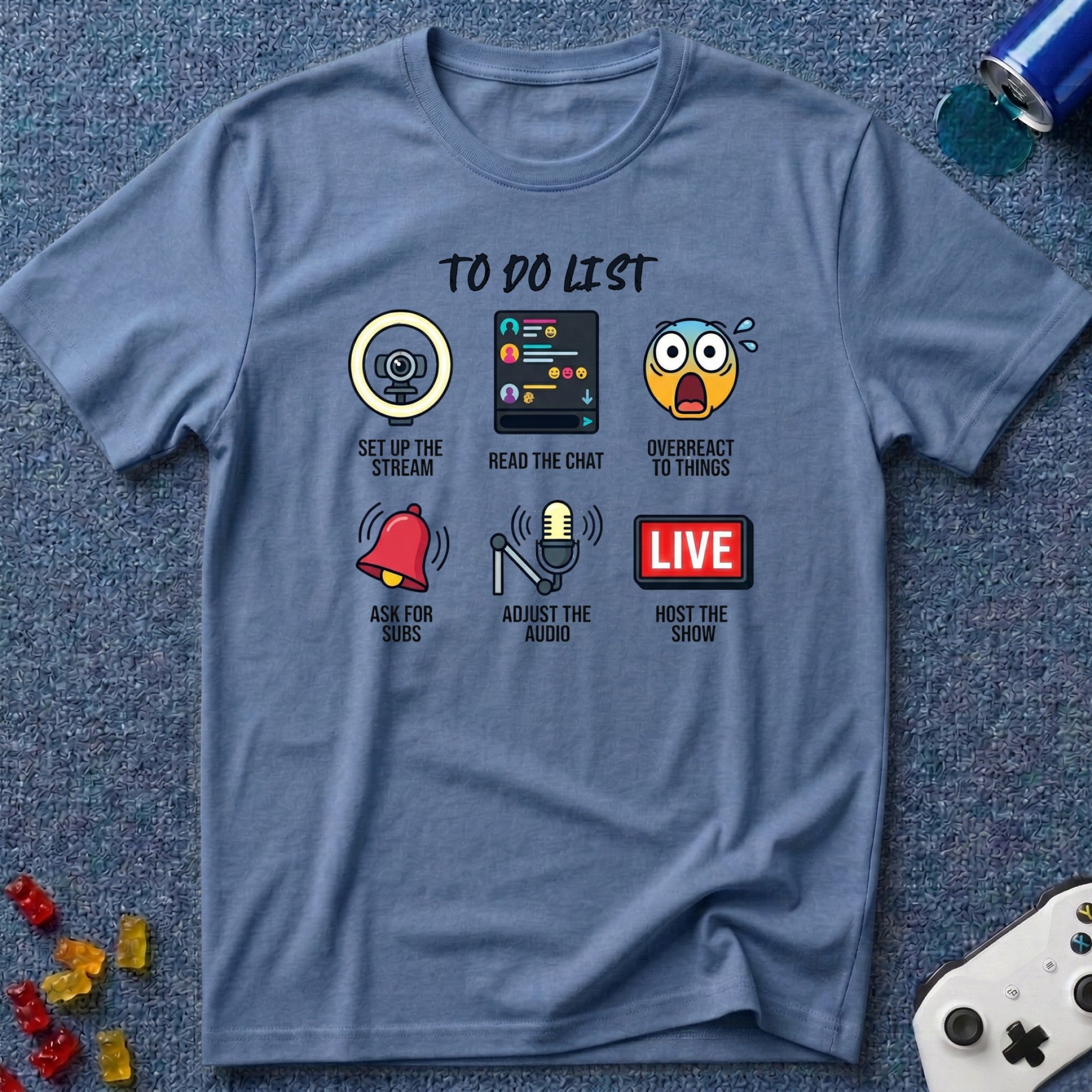 To Do List Streamer T-Shirt