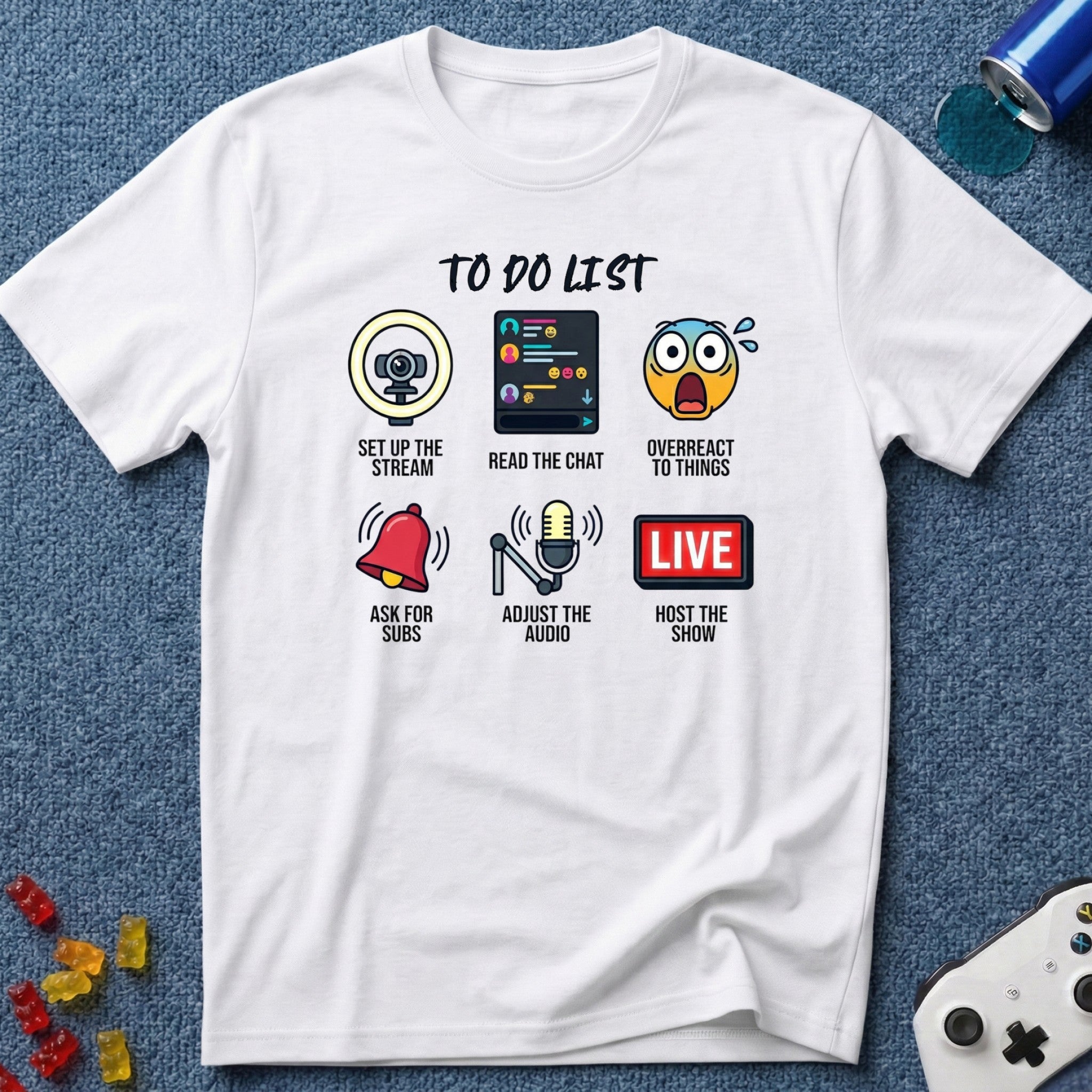To Do List Streamer T-Shirt