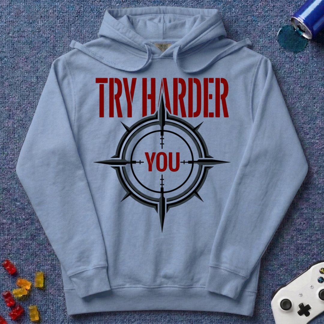 Try Harder Hoodie