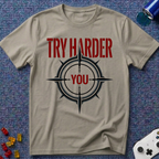 Try Harder T-Shirt