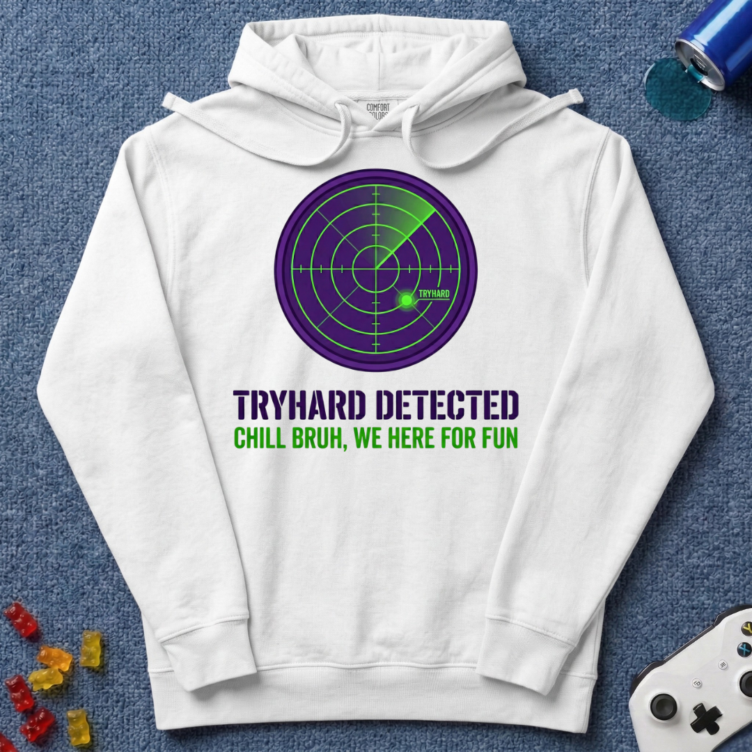 Tryhard Detected Hoodie