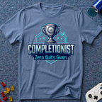 Zero Quits Given T-Shirt